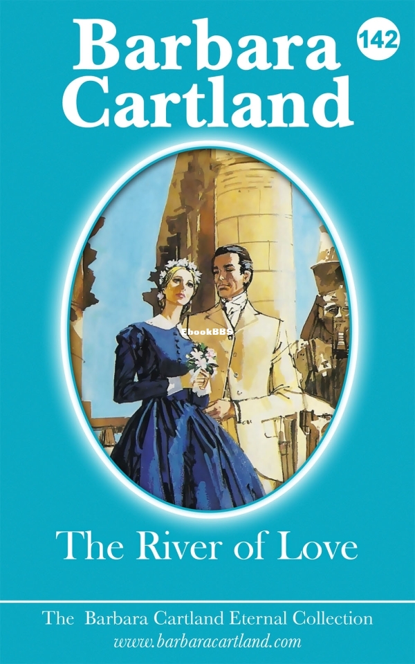 The River of Love - Barbara Cartland.jpg