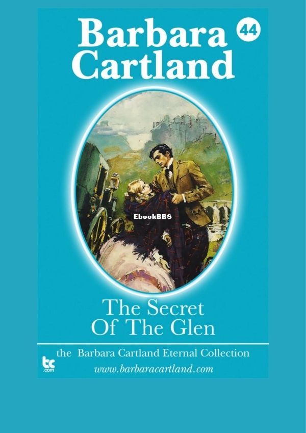 The Secret of the Glen - Barbara Cartland.jpg