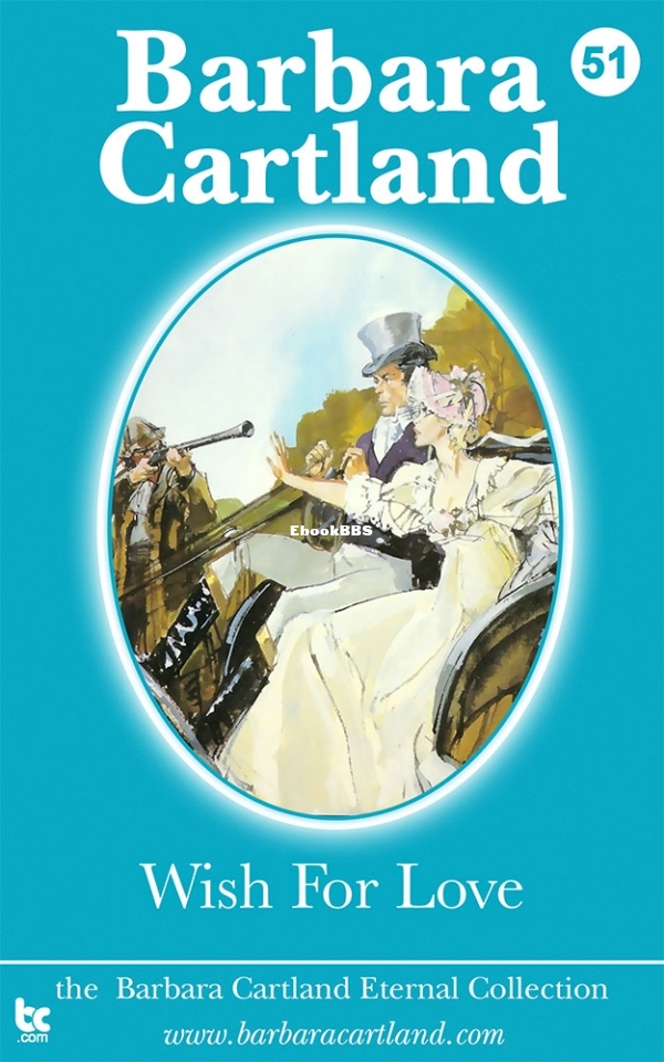 Wish for Love - Barbara Cartland.jpg