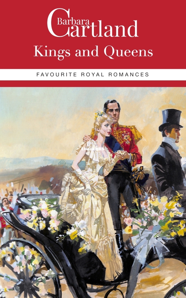 Kings and Queens_ Favourite Royal Romances - Cartland, Barbara.jpg