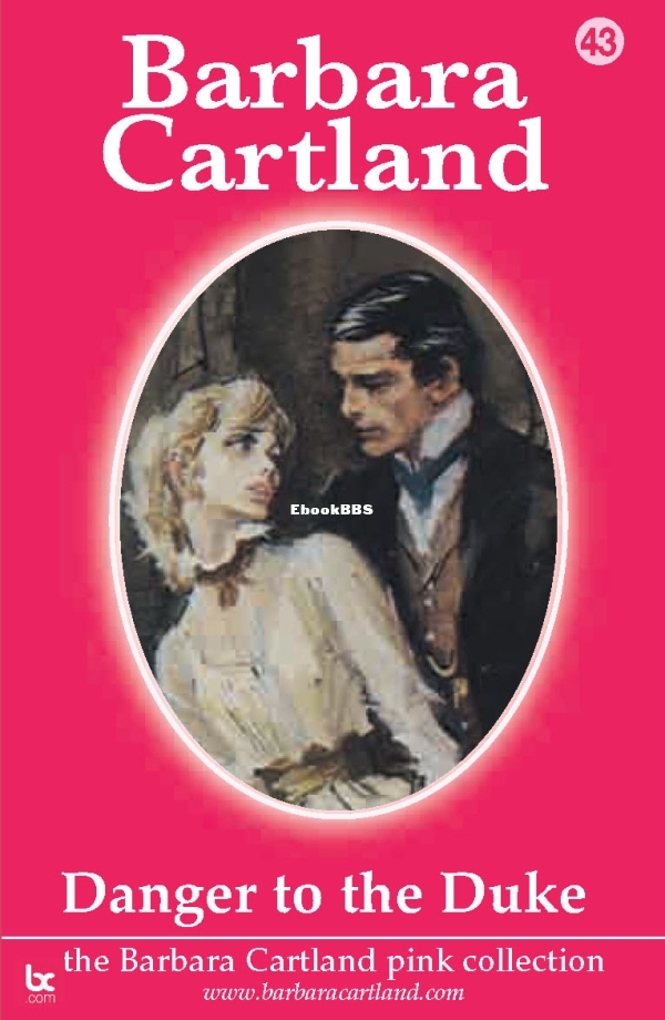 Danger to the Duke - Barbara Cartland.jpg