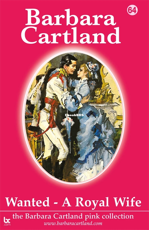 Wanted a Royal Wife - Barbara Cartland.jpg