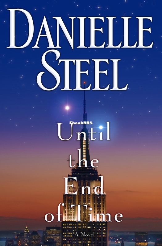 Until the End of Time_ A Novel - Danielle Steel.jpg