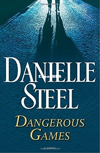 Dangerous Games_ A Novel - Danielle Steel.jpg