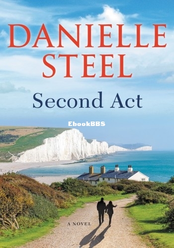 Second Act_ A Novel - Danielle Steel.jpg