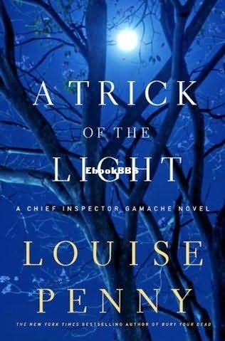 Trick of the Light, A - Louise Penny.jpg