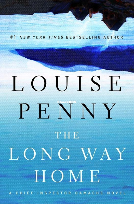 Long Way Home, The - Louise Penny.jpg