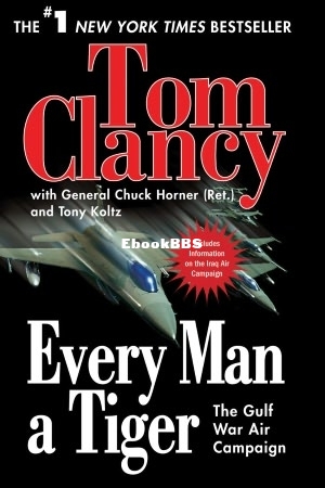 Every Man a Tiger - Tom Clancy.jpg