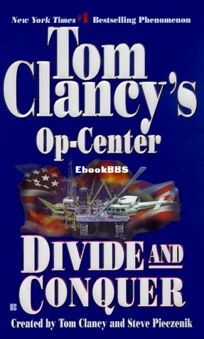 Tom Clancy's Op-Center [07] - Divide and Conquer - Tom Clancy & Jeff Rovin .jpg