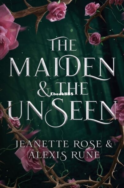 The Maiden and The Unseen.jpg