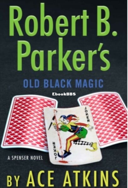 Robert B. Parker's Old Black Magic.jpg
