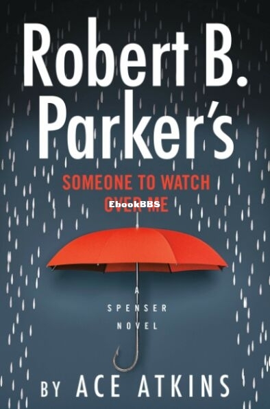 Robert B. Parker's Someone to Watch Over Me.jpg