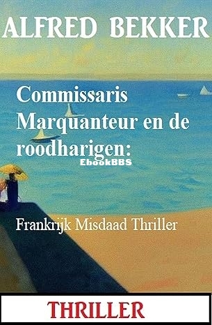 Commissaris Marquanteur en de roodharigen  Frankrijk Misdaad Thriller.jpg