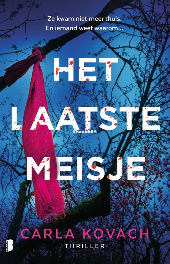 Het Laatste Meisje - Gina Harte 11 - Carla Kovach - Dutch