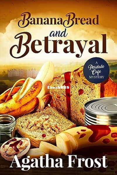 Banana Bread and Betrayal.jpg