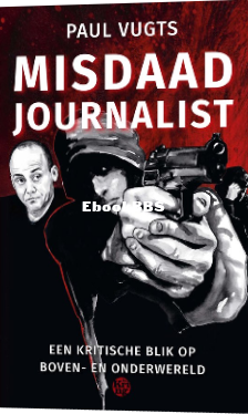 Screenshot_2024-11-30 Misdaadjournalist, Paul Vugts 9789462973206 Boeken bol.png