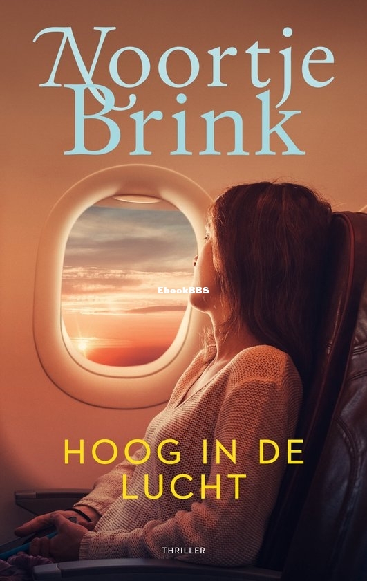Hoog in de Lucht - Noortje Brink - Dutch Hoog in de Lucht - Noortje Brink - Dutch