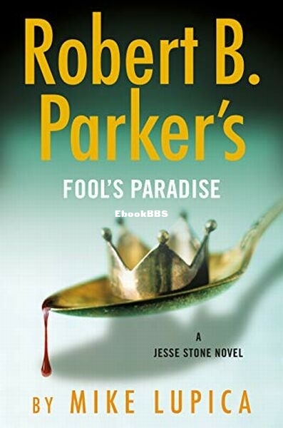 Robert B. Parker's Fool's Paradise.jpg