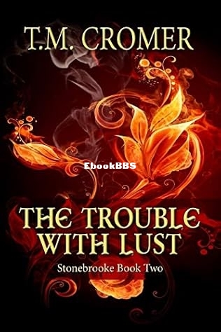 The Trouble With Lust.jpg