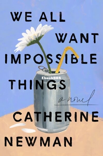 We All Want Impossible Things.jpg