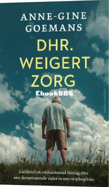 Screenshot_2025-02-05 Dhr weigert zorg, Anne-Gine Goemans 9789026368844 Boeken bol.png