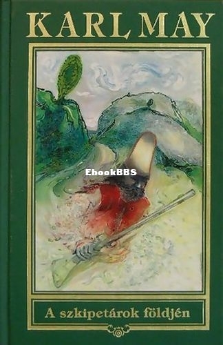 May, Karl - A szkipetárok földjén.jpg