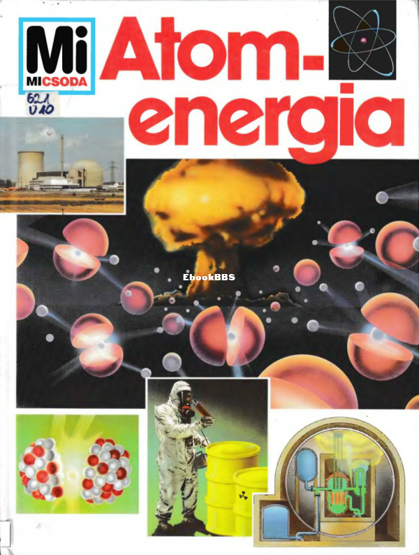 Mi micsoda 009 Übelacker E Atomenergia - 1.png