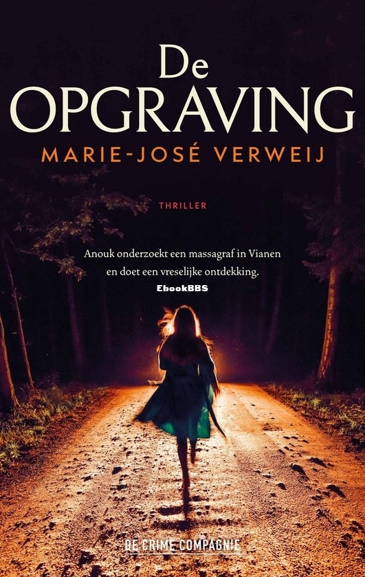De Opgraving - Marie-José Verweij - Dutch
