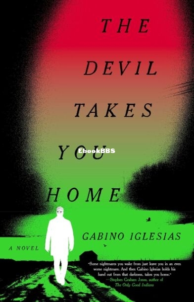 The Devil Takes You Home.jpg