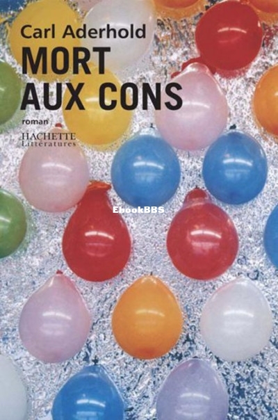 Mort aux cons (Carl Aderhold [ADERHOLD, Carl]) (Z-Library.jpg