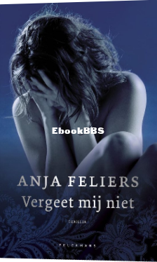 Screenshot_2025-03-01 Vergeet mij niet, Anja Feliers 9789463831529 Boeken bol.png