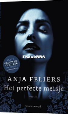 Screenshot_2025-03-01 Het perfecte meisje, Anja Feliers 9789463830102 Boeken bol.png