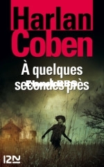 A quelques secondes pres - Coben,Harlan.epub · version 1.jpg