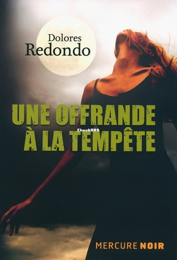 Baztan, 3 Une offrande a la tempete (2016) - Redondo, Dolores.jpg