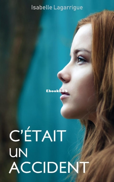Cétait un accident (Isabelle Lagarrigue) (Z-Library).jpg