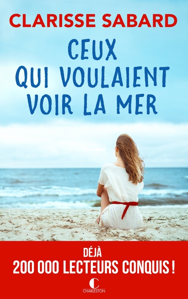 Ceux qui voulaient voir la mer (Clarisse Sabard) (Z-Library).jpg