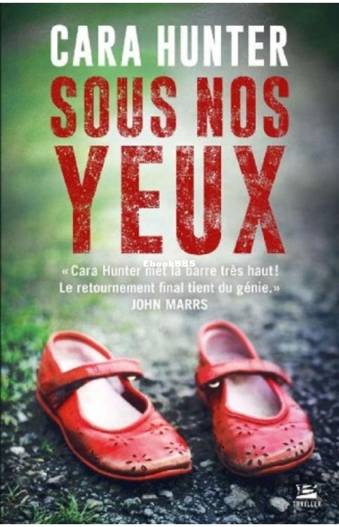EBOOK Cara Hunter - Une enquete dAdam Fawley 1 Sous nos yeux.jpg