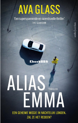 Screenshot_2025-03-16 Alias Emma 1 - Alias Emma (ebook), Ava Glass 9789026357107.png