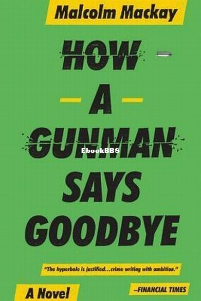 How a Gunman Says Goodbye.jpg