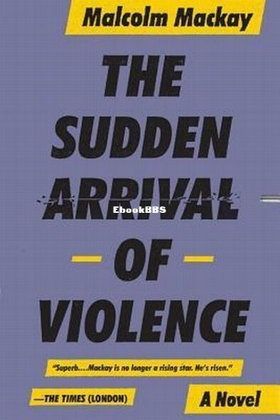 The Sudden Arrival of Violence.jpg