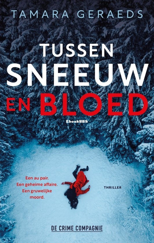 Tussen Sneeuw en Bloed - Tamara Geraeds - Dutch