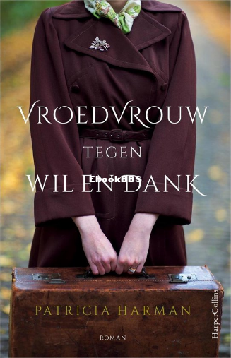 Screenshot_2025-03-18 Vroedvrouw tegen wil en dank (ebook), Patricia Harman 9789.png