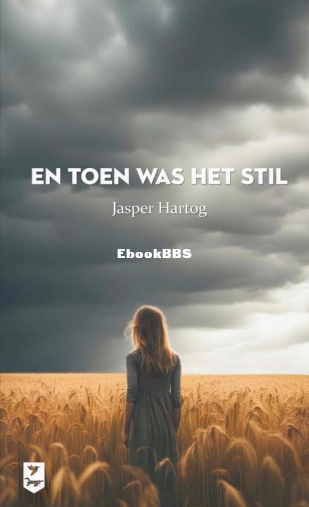 Screenshot_2025-03-18 En toen was het stil, Jasper Hartog 9789465121413 Boeken bol.png