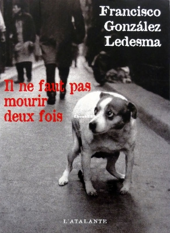 Il ne faut pas mourir deux fois Francisco Gonzalez Ledesma.jpg