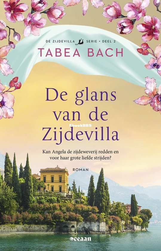 De Glans van de Zijdevilla - De Zijdevilla 02 - Tabea Bach - Dutch
