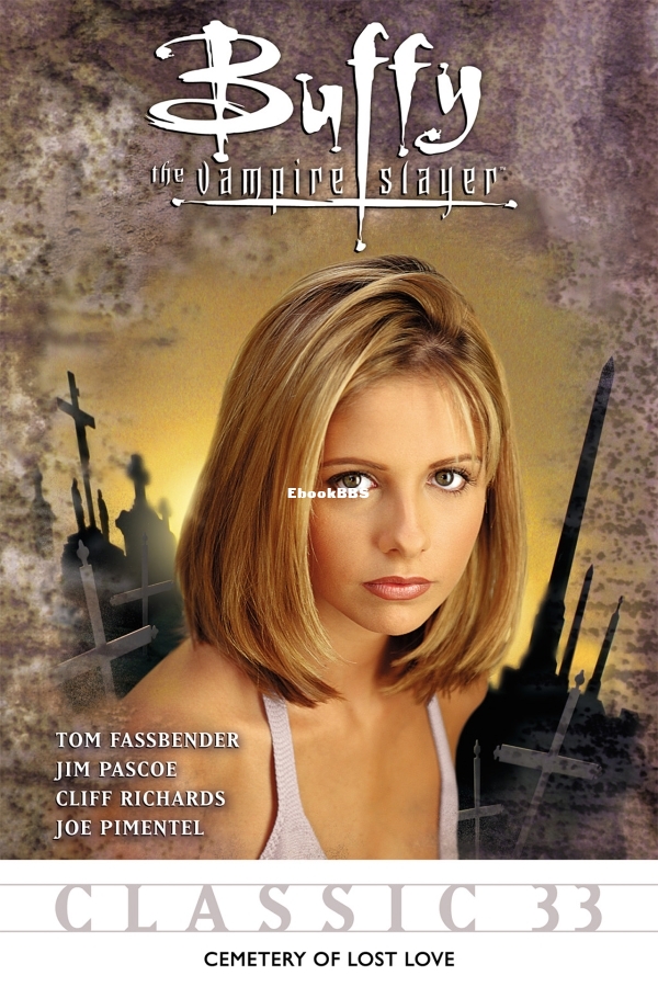 Buffy the Vampire Slayer Classic 033 - Cemetery of Lost Love-001.jpg