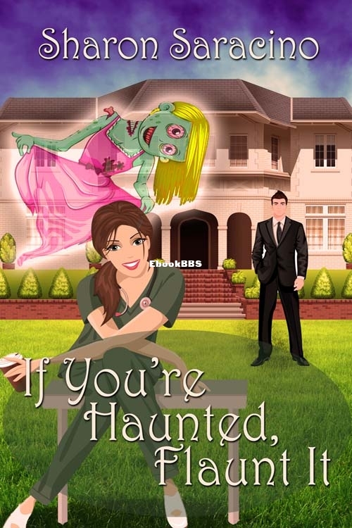 If You're Haunted Flaunt It - Sharon Saracino.jpg