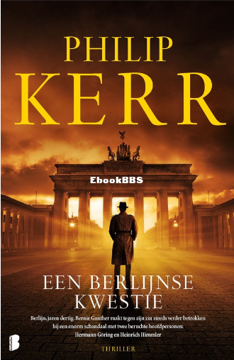 Screenshot_2025-04-13 Bernie Gunther 1 - Een Berlijnse kwestie (ebook), Philip K.png