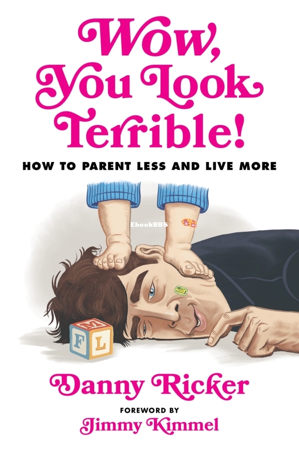 Wow, You Look Terrible! - Danny Ricker.jpg