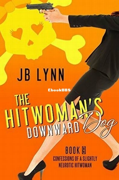 9 The Hitwoman's Downward Dog.jpg